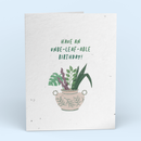 Unbe-Leaf-Able Birthday